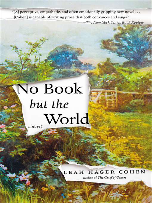 Title details for No Book but the World by Leah Hager Cohen - Available